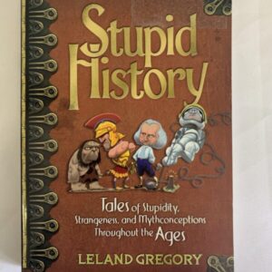 Non-Fiction - Stupid History