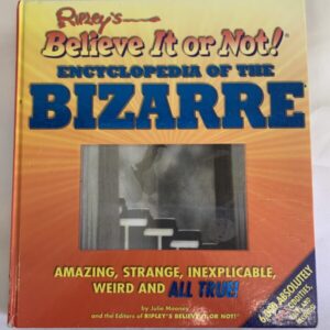 Non-Fiction - Ripley's Believe It or Not, Encyclopedia of the Bizarre
