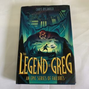 Chapter Book - The Legend of Greg, An Epic Series of Failures