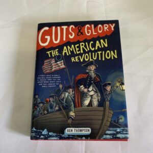 Chapter Book - Guts & Glory, The American Revolution