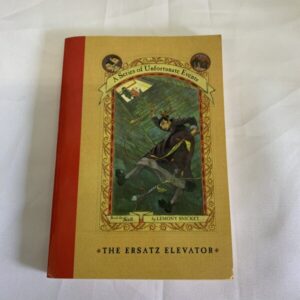 Chapter Book - Snicket Series of Unfortunate Events #06, The Ersatz Elevator