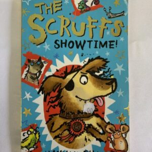 Chapter Book - The Scruffs Showtime!