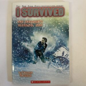 Chapter Book - I Survived, The Children's Blizzard, 1888