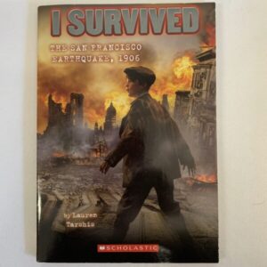 Chapter Book - I Survived, The San Francisco Earthquake, 1906