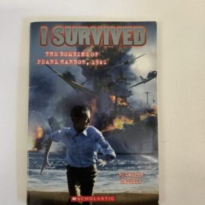 Chapter Book - I Survived, The Bombing of Pearl Harbor, 1941