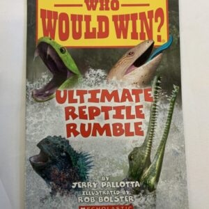 Step Into Reading Book - Who Would Win? Ultimate Reptile Rumble
