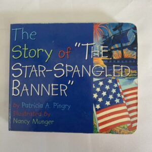 Board Book - The Story of "The Star-Spangled Banner"