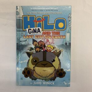 Graphic Novel - Hilo, Gina and the Last City on Earth
