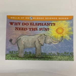 Picture Book - Why Do Elephants Need the Sun?