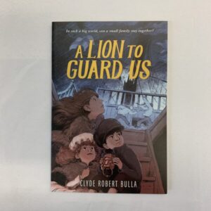 Chapter Book - A Lion to Guard Us