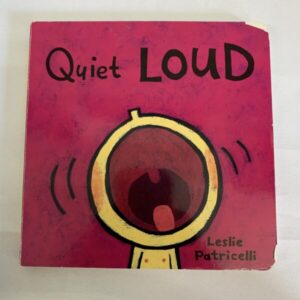 Board Book - Patricelli, Quiet LOUD