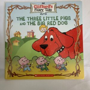 Picture Book - Clifford's Fairy Tails, The Three Little Pigs and the Big Red Dog