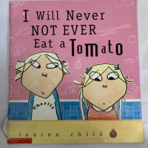 Picture Book - I Will Never NOT Ever Eat a Tomato