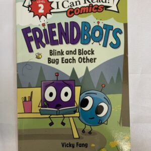 Step Into Reading Book - Friend Bots, Blink and Block Bug Each Other