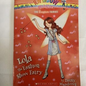 Chapter Book - Rainbow Magic Fairies, Lola the Fashion Show Fairy