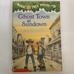 Chapter Book - Magic Tree House #10, Ghost Town at Sundown