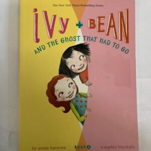 Chapter Book - Ivy & Bean #02, and the Ghost that had to go
