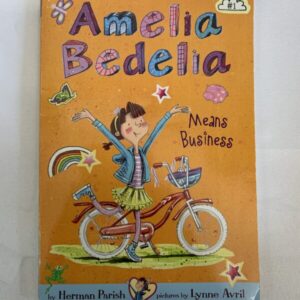 Chapter Book - Amelia Bedelie #01, Means Business