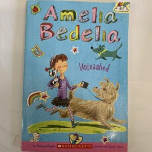 Chapter Book - Amelia Bedelie #02, Unleashed