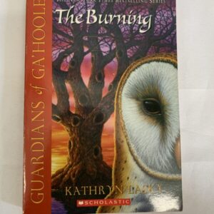 Chapter Book - Guardians of Ga'Hoole #06, The Burning