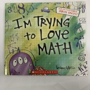 Picture Book - I'm Trying to Love Math