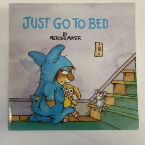 Picture Book - Mercer Mayer, Just Go to Bed!