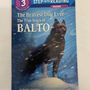 Step Into Reading Book - The Bravest Dog Ever, The True Story of Balto