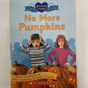 Chapter Book - 2nd Grade Friends, No More Pumpkins